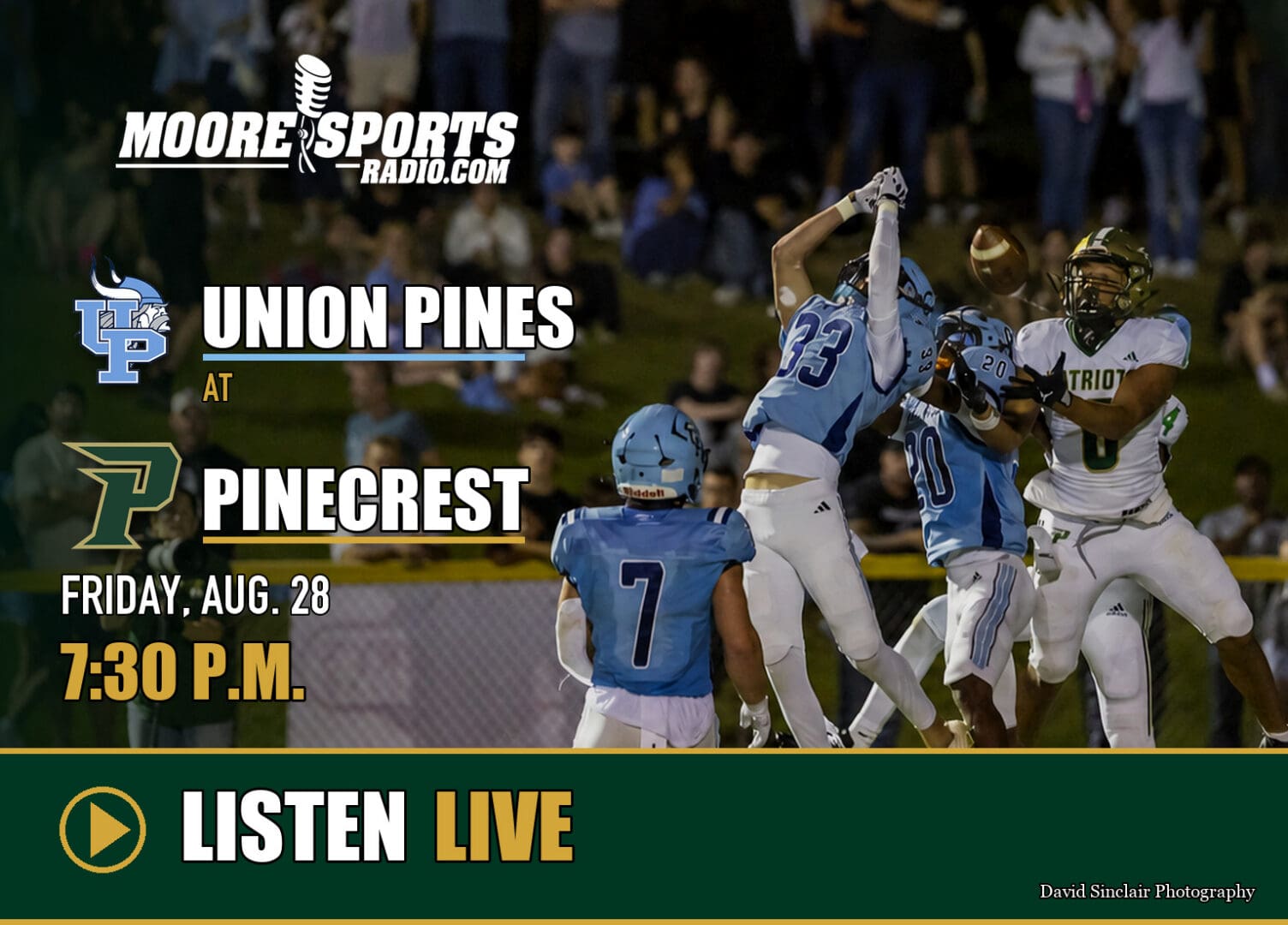 Union Pines at Pinecrest football — Friday, Aug. 28 at 7:30 p.m. Listen live on MooreSportsRadio.com.